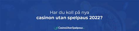 nya casinon utan svensk licens 2022 - bästa casinon utan licens